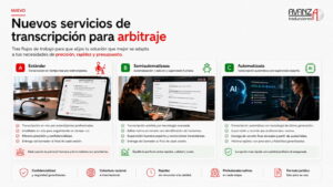 Nuevos servicios de transcripción para arbitrajes